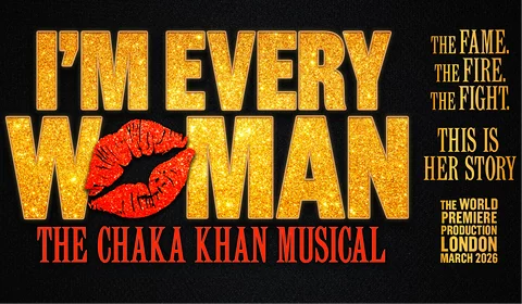 I'm Every Woman: The Chaka Khan Musical