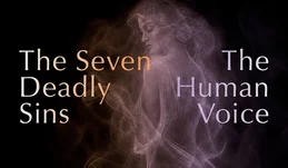 The Seven Deadly Sins/The Human Voice