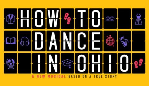 How to Dance in Ohio on Broadway