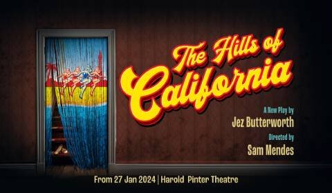 The Hills of California at Harold Pinter Theatre, London