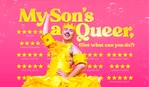 My Son’s a Queer (But What Can You Do?)