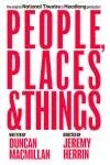 People, Places and Things